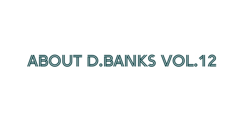 About D.Banks Vol.12